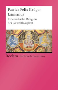Jainismus. Eine indische Religion der Gewaltlosigkeit - Patrick Felix Krüger - E-Book