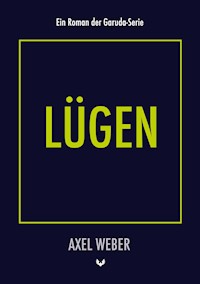 Lügen - Axel Weber - E-Book