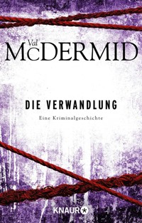 Die Verwandlung - Val McDermid - E-Book