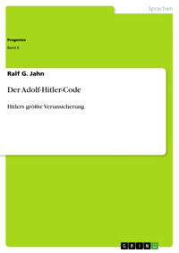 Der Adolf-Hitler-Code - Ralf G. Jahn - E-Book