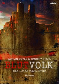 BLUTVOLK, Band 36: DIE REISE NACH URUK - Adrian Doyle - E-Book