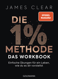 Die 1%-Methode – das Workbook - James Clear - E-Book
