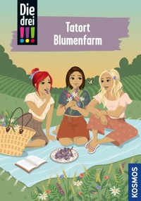 Die drei !!!, 109, Tatort Blumenfarm (drei Ausrufezeichen) - Jule Ambach - E-Book