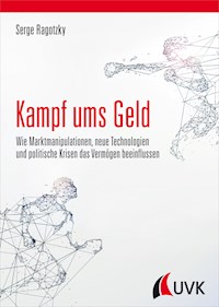 Kampf ums Geld - Serge Ragotzky - E-Book