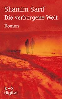 Die verborgene Welt - Shamim Sarif - E-Book