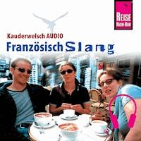 Reise Know-How Kauderwelsch AUDIO Französisch Slang - Hermann Kayser - Hörbuch
