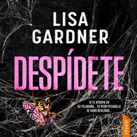 Despídete - Lisa Gardner - Hörbuch