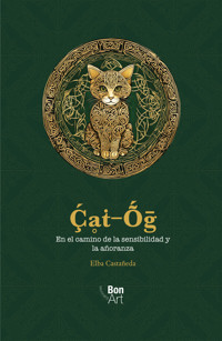 Cat-Og. En el camino de la sensibilidad y la añoranza - Elba Castañeda - E-Book