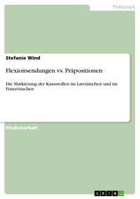 Flexionsendungen vs. Präpositionen - Stefanie Wind - E-Book
