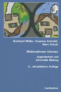 Wahrnehmen können - Burkhard Müller - E-Book
