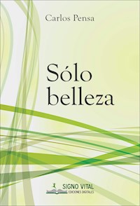 Sólo belleza - Carlos Pensa - E-Book