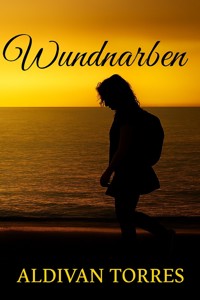 Wundnarben - Aldivan Torres - E-Book