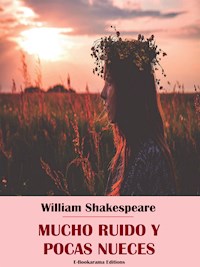 Mucho ruido y pocas nueces - William Shakespeare - E-Book
