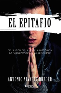 El epitafio - Antonio Álvarez Burger - E-Book