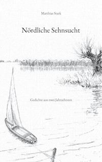 Nördliche Sehnsucht - Matthias Stark - E-Book