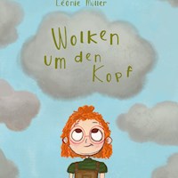 Wolken um den Kopf - Leonie Müller - E-Book