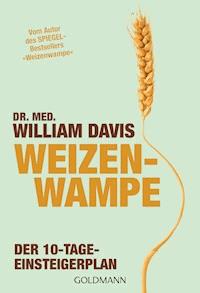 Weizenwampe - Detox - William Davis - E-Book