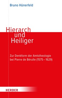 Hierarch und Heiliger - Bruno Hünerfeld - E-Book