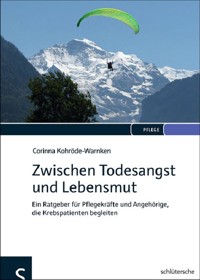 Zwischen Todesangst und Lebensmut - Corinna Kohröde-Warnken - E-Book