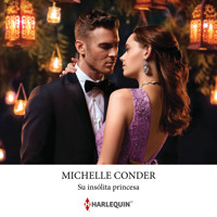 Su insólita princesa - Michelle Conder - Hörbuch