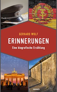 Erinnerungen - Gerhard Wolf - E-Book