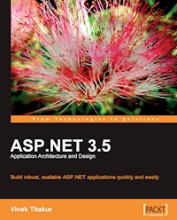 ASP.NET 3.5 Application Architecture and Design - Vivek Thakur - E-Book