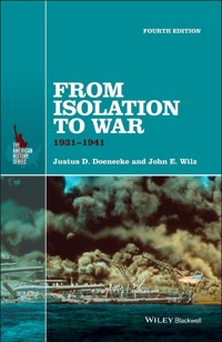 From Isolation to War - Justus D. Doenecke - E-Book