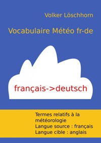 Vocabulaire Météo fr-de - Volker Löschhorn - E-Book
