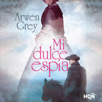 Mi dulce espía - Arwen Grey - Hörbuch