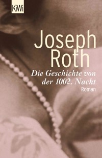 Die Geschichte von der 1002. Nacht - Joseph Roth - E-Book + Hörbuch