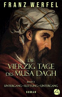 Die vierzig Tage des Musa Dagh. Band 3 - Franz Werfel - E-Book