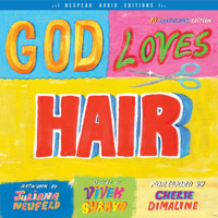 God Loves Hair (Unabridged) - Vivek Shraya - Hörbuch