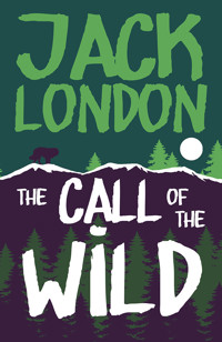 The Call of the Wild - Jack  London - E-Book