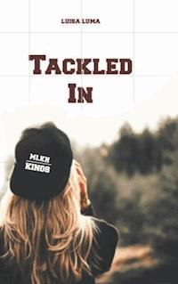 Tackled In - Luisa Luma - E-Book