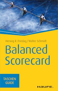 Balanced Scorecard - Herwig R. Friedag - E-Book