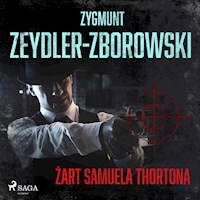 Żart Samuela Thortona - Zygmunt Zeydler-Zborowski - Hörbuch