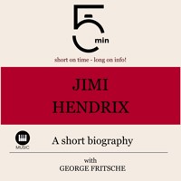 Jimi Hendrix: A short biography - 5 Minutes - Hörbuch