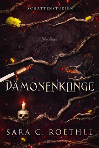 Dämonenklinge - Sara C. Roethle - E-Book