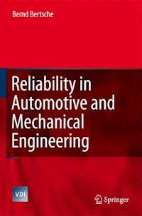 Reliability in Automotive and Mechanical Engineering - Bernd Bertsche - E-Book