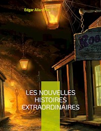 Les Nouvelles histoires extraordinaires - Edgar Allan Poe - E-Book