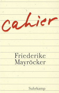 Cahier - Friederike Mayröcker - E-Book