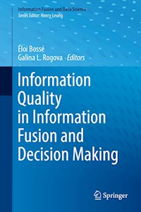 Information Quality in Information Fusion and Decision Making - - E-Book
