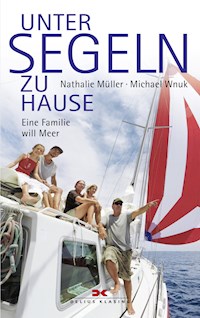 Unter Segeln zu Hause - Nathalie Müller - E-Book