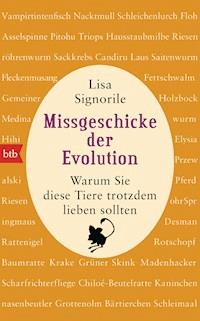 Missgeschicke der Evolution - Lisa Signorile - E-Book