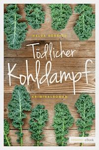 Tödlicher Kohldampf - Helga Bürster - E-Book