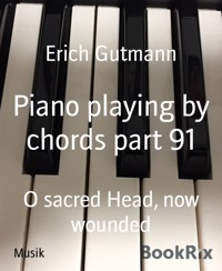 Piano playing by chords part 91 - Erich Gutmann - kostenlos E-Book
