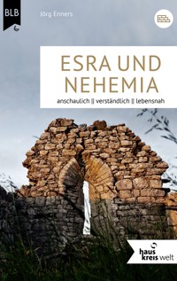 Die Bücher Esra und Nehemia - Jörg Enners - E-Book