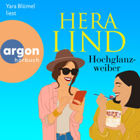 Hochglanzweiber (Ungekürzte Lesung) - Hera Lind - Hörbuch