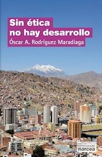 Sin ética no hay desarrollo - Óscar A. Rodríguez Maradiaga - E-Book