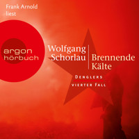 Brennende Kälte - Denglers vierter Fall - Dengler ermittelt, Band 4 (Ungekürzte Lesung) - Wolfgang Schorlau - Hörbuch